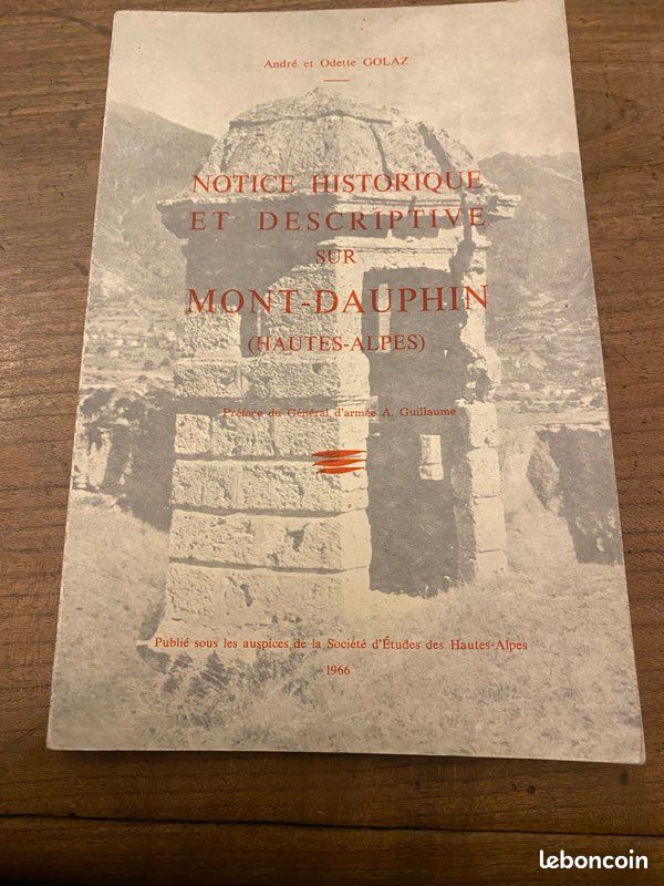 Hautes-Alpes, Mont Dauphin : André et Odette Golaz, Notice historique du Mont Dauphin, Edition originale 1966 (image 1)
