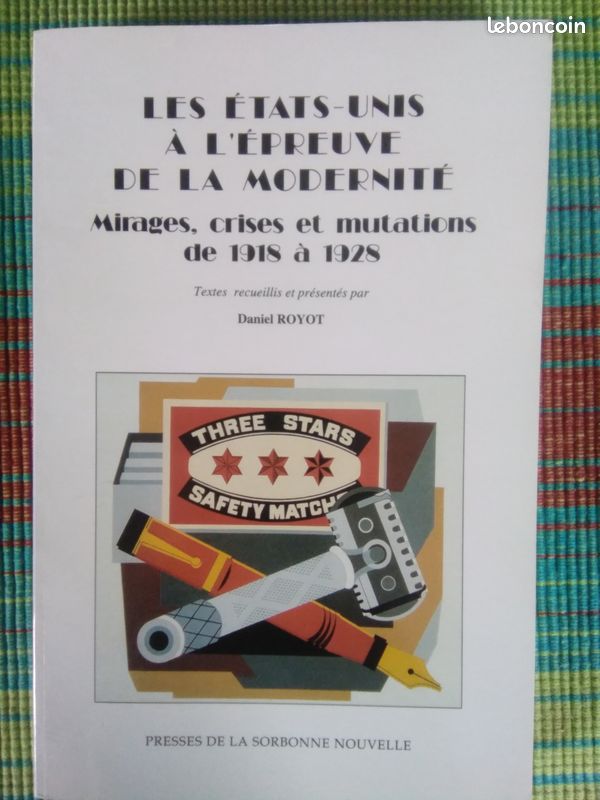 Les États-Unis à l'épreuve de la modernité. Mirages, crises et mutations de 1918 à 1928. D. Royot (image 1)