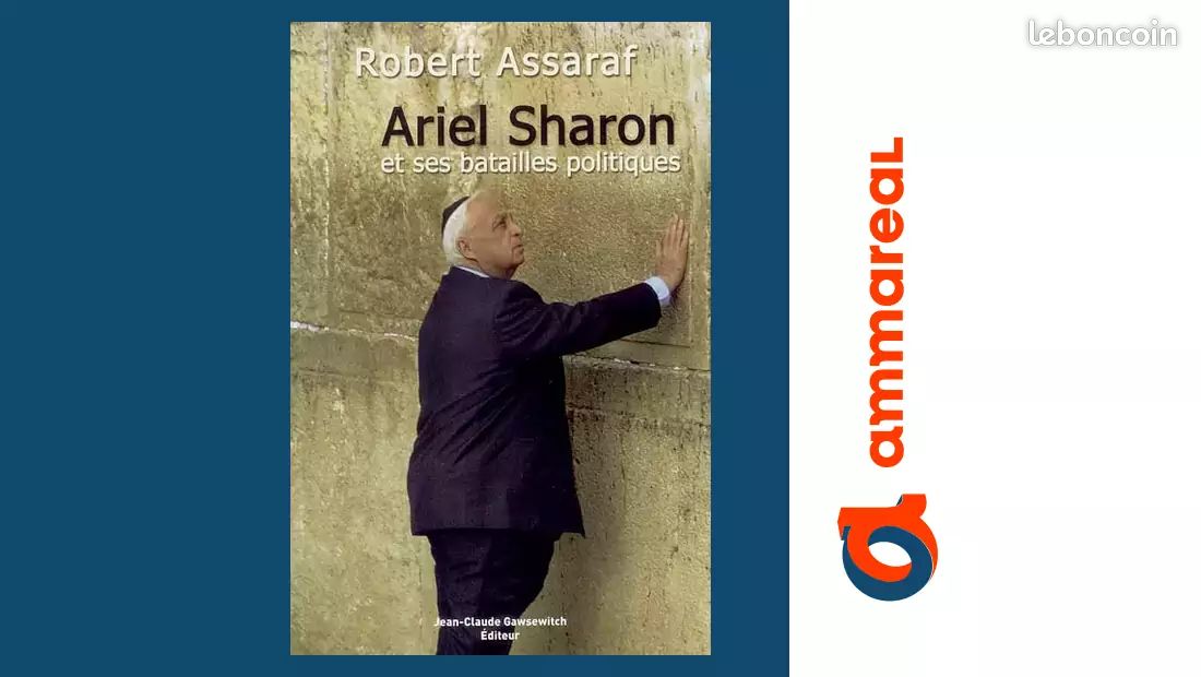 Ariel Sharon et ses batailles politiques - Robert Assaraf (image 1)