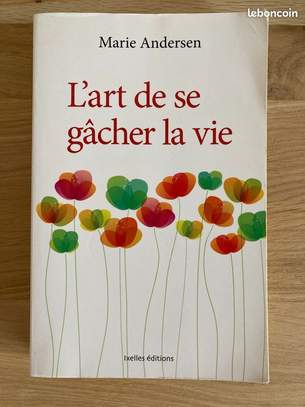 L'art de se gâcher la vie (image 1)