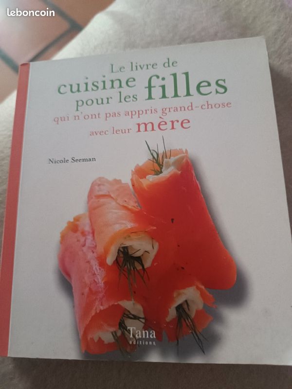 Le livre de cuisine pour les filles qui n'ont pas appris Grand-chose avec leur mère (image 1)