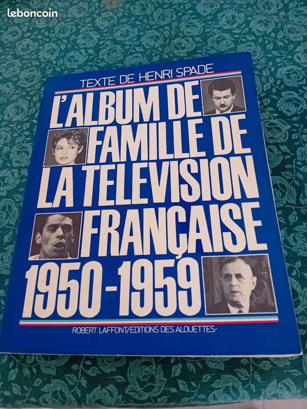 Livre " l'album de la famille de la télévision française 1950-1959. Très bon état (image 1)