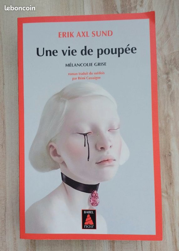 Erik Axl Sund - Une vie de poupée - Mélancolie grise (image 1)