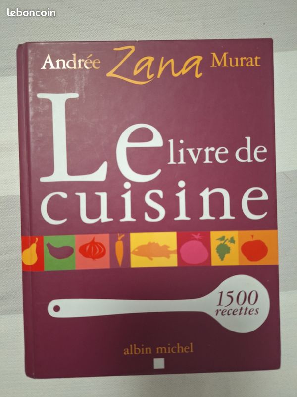 Le Livre de cuisine (Ed.2004) : 1500 recettes - Andrée Zana-Murat (image 1)