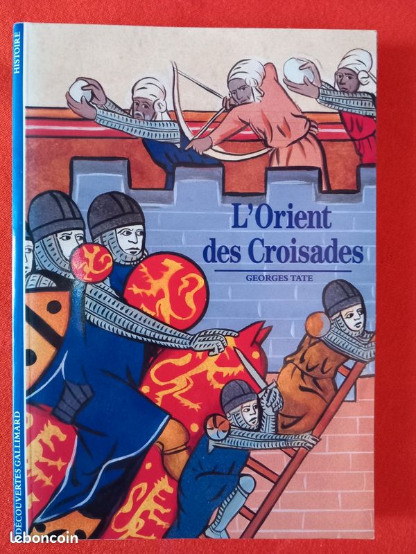 Découvertes Gallimard. L'orient des croisades (image 1)