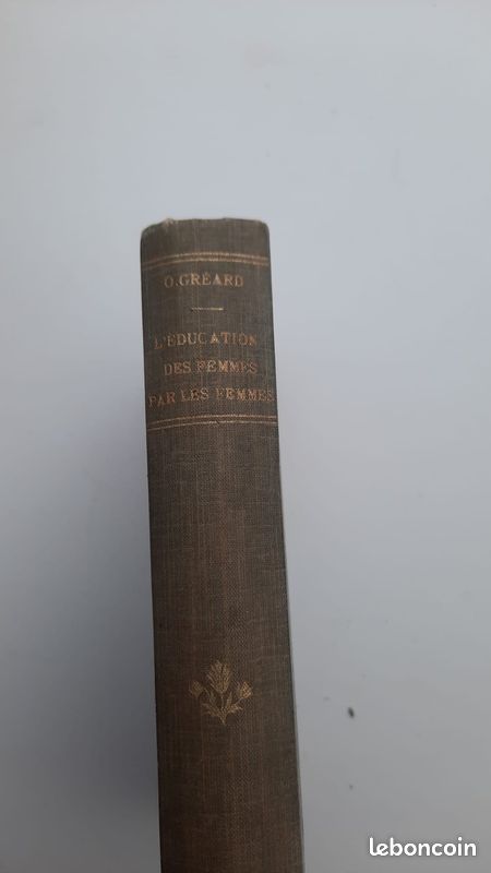 L'Education des Femmes par les Femmes _ Etudes et Portraits * Greard - 1897 (image 1)