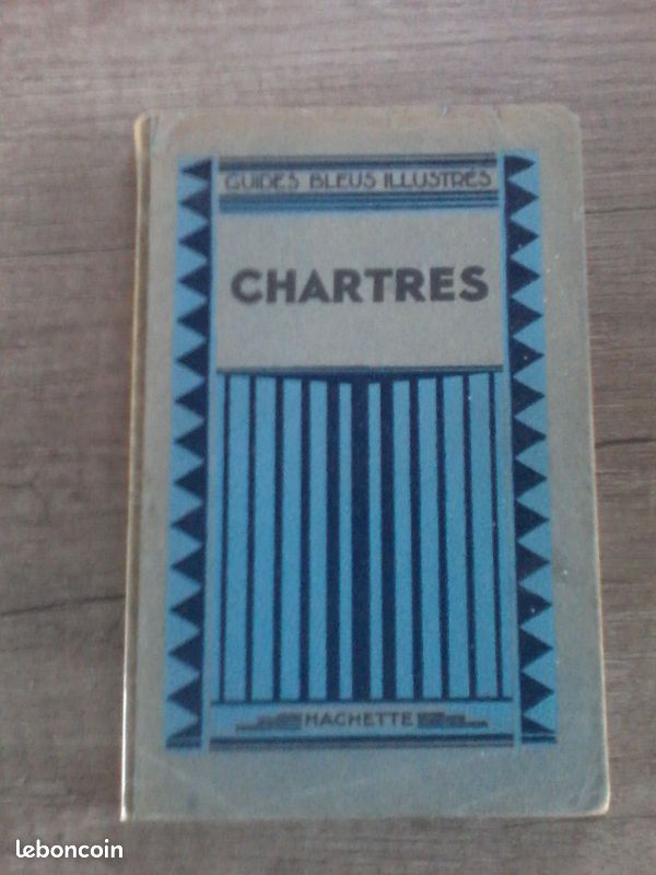 Guides bleus illustrés - Chartres - 1931 - Léon Gosset (image 1)