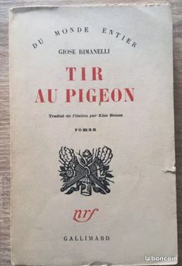 Tir au pigeon - Giose Rimanelli / Du monde entier - NRF Gallimard 1957 (image 1)