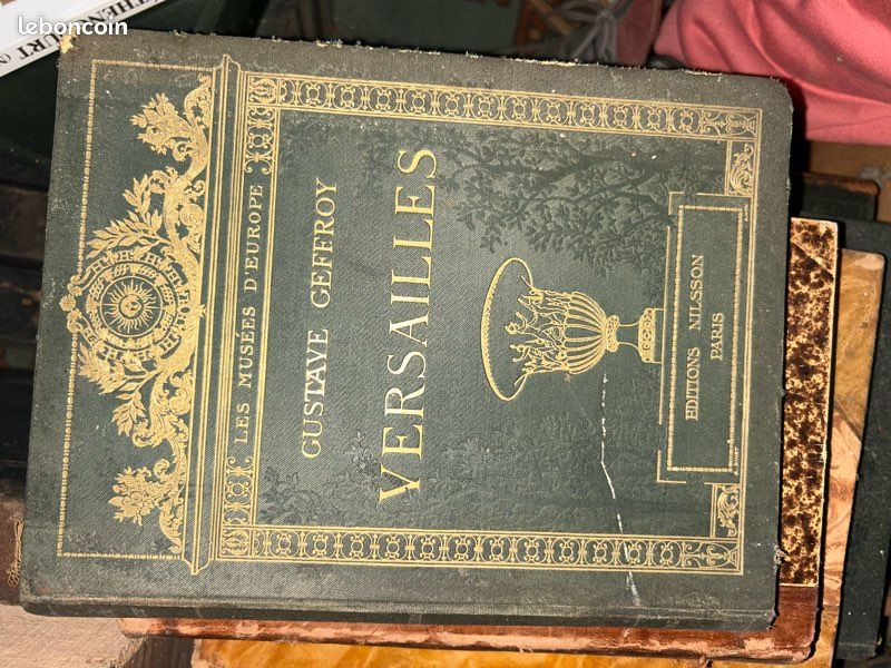 Les Musées d'Europe. Versailles. (Couverture rigide) GEFFROY Gustave Edité par NILSSON, PER LAAM (image 1)