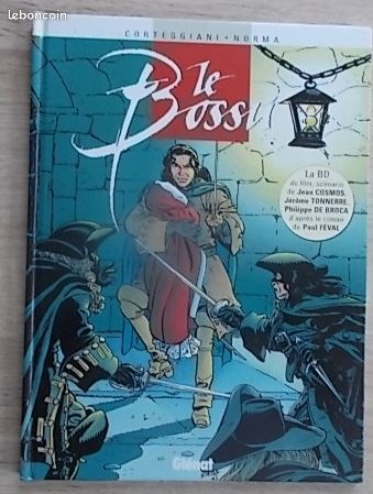 BD : Le Bossu -- Editions Glénat - EO 1997 (image 1)