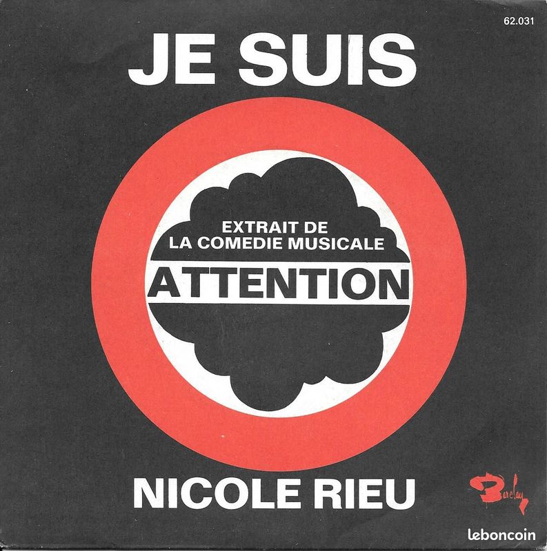 Nicole Rieu : Je Suis / Dedans, Dehors (Extrait De La Comédie Musicale "Attention") [45t 7" 1974] (image 1)