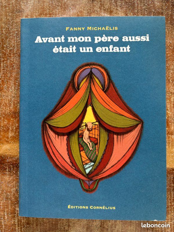 Avant mon père aussi était un enfant - EO- Fanny Michaëlis . Ed Cornelius 2011 (image 1)