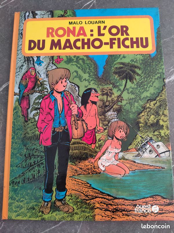 Rona: L'or du Macho- Pichu, Album Ouest France 1985 NEUF (image 1)