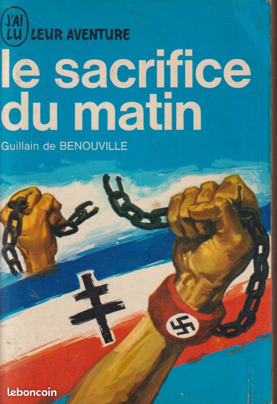 "Le Sacrifice du Matin", Guillain De Bénouville, J'ai Lu, 1967 (image 1)