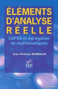 Elements D'analyse Réelle - Capes Et Agrégation De Mathématiques Jean-Etienne Rombaldi (image 1)