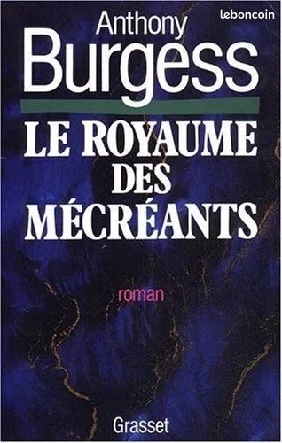 Le Royaume des Mécréants – Anthony Burgess (image 1)
