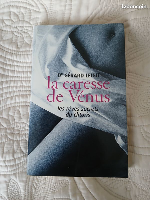 LA CARESSE DE VENUS. Dr. GERARD LELEU (image 1)