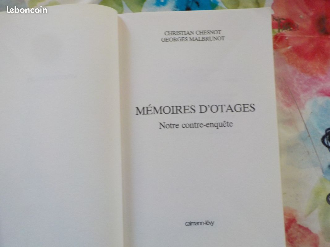 MEMOIRES D'OTAGES par Christian CHESNOT et Georges MALBRUNOT Ed. Calmann-levy (image 6)