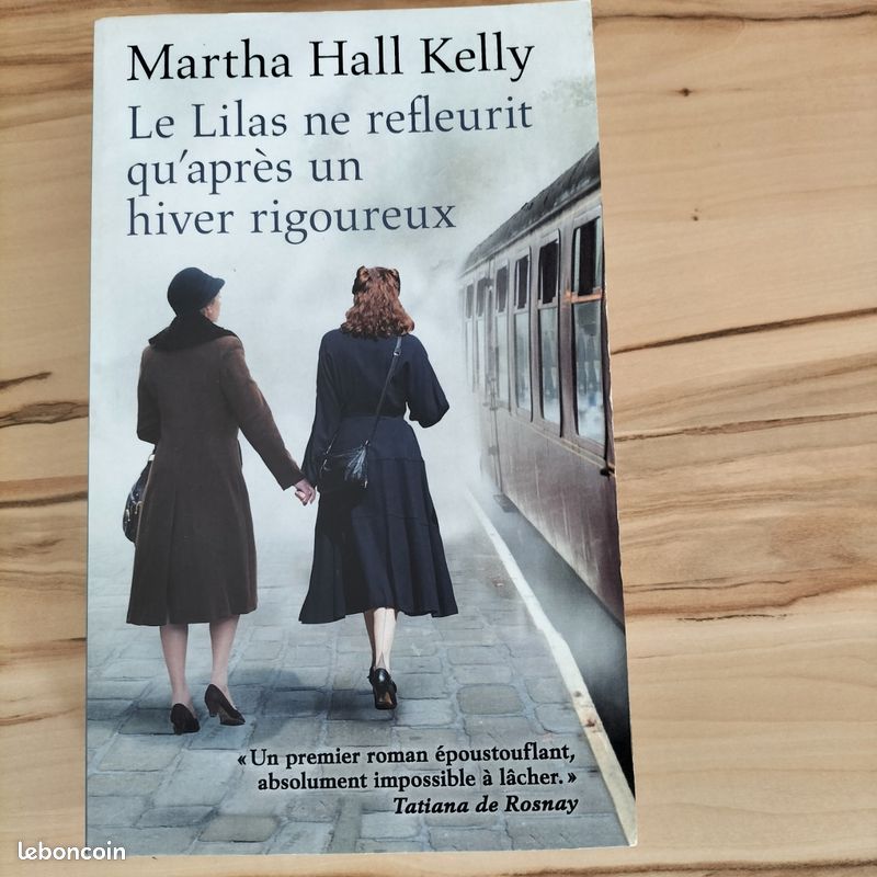 Roman "Le lilas ne fleurit qu'après un hiver rigoureux" de Martha Hall Kelly (image 1)