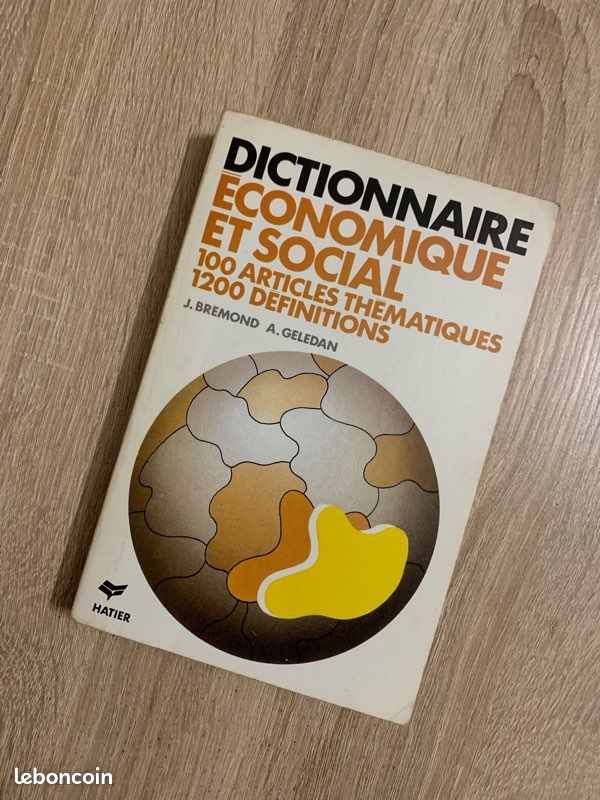 Dictionnaire économique et social : 100 articles thématiques, 1200 définitions - Janine Brémond / Alain Geledan (image 4)