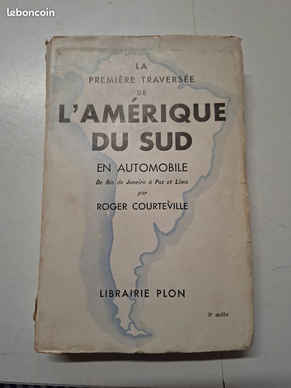 2711J: 1930 - La Première Traversée de l'Amérique du Sud en Automobile - Roger Courteville (image 1)