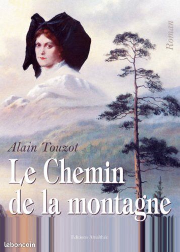Alain Touzeau. Le chemin de la montagne (image 1)