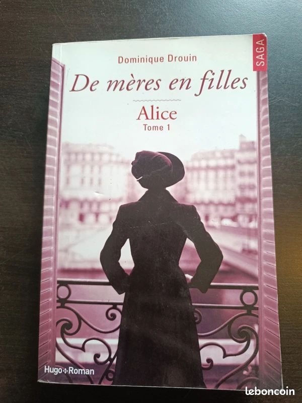 Livre DE MERES EN FILLE : Alice - Tome 1 - Dominique Drouin (image 1)