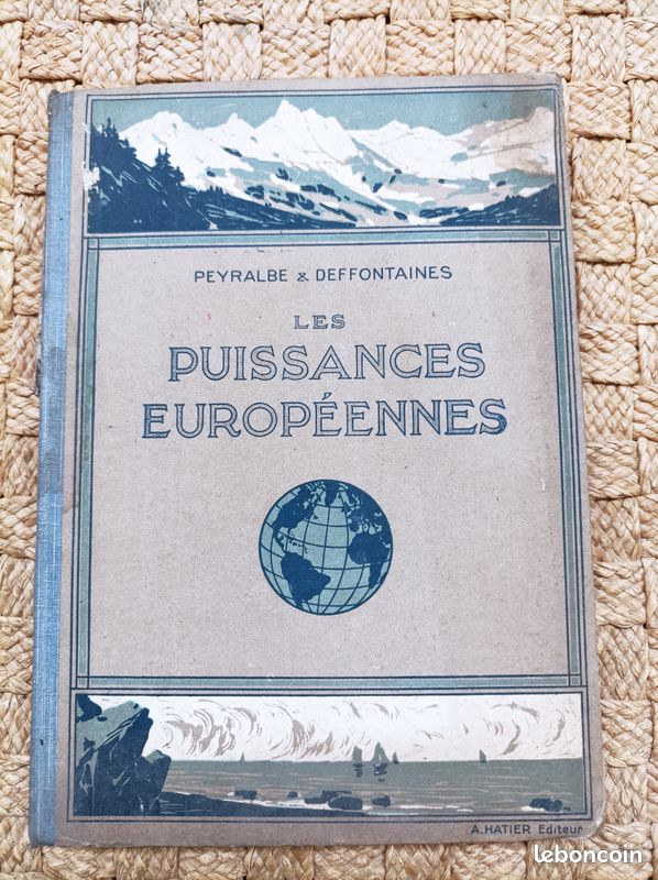 Les puissances européennes et leurs colonies - Primaire supérieur 2ème année - Peyralbé et Deffontaines - Hatier - 1925 (image 1)