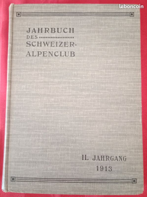 Alpinisme Club Alpin Suisse 1913 JAHRBUCH DES SCHWEIZER ALPENCLUB (image 2)
