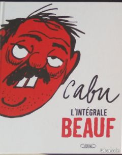 CABU l'intégrale BEAUF, ces animaux qui nous gouvernent et changement je me marre (image 1)