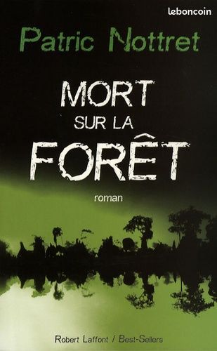 Mort Sur La Forêt Patric NOTTRET (image 1)