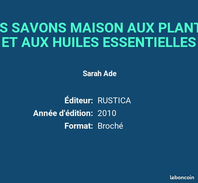 MES SAVONS MAISON AUX PLANTES ET AUX HUILES ESSENTIELLES - Sarah Ade (image 2)
