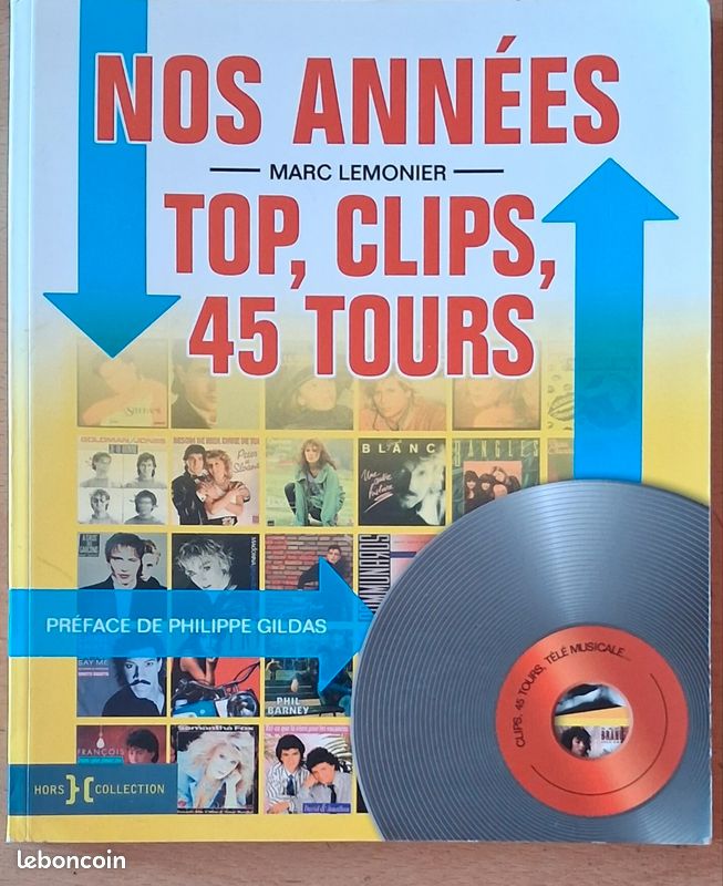 Livre : Nos Années Top, Clips, 45 tours (image 1)