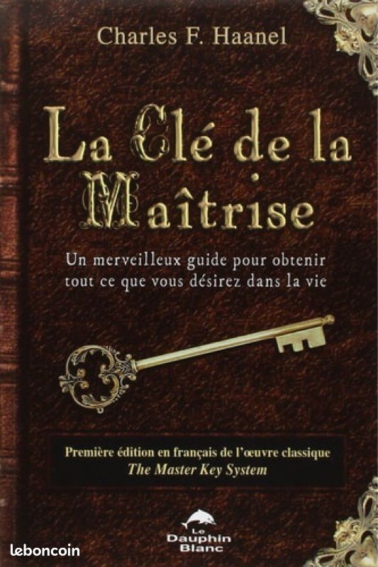 La clé de la maîtrise - Charles F. Haanel rare 1er édition idée cadeau rare bientôt saint Valentin plus en vente (image 1)