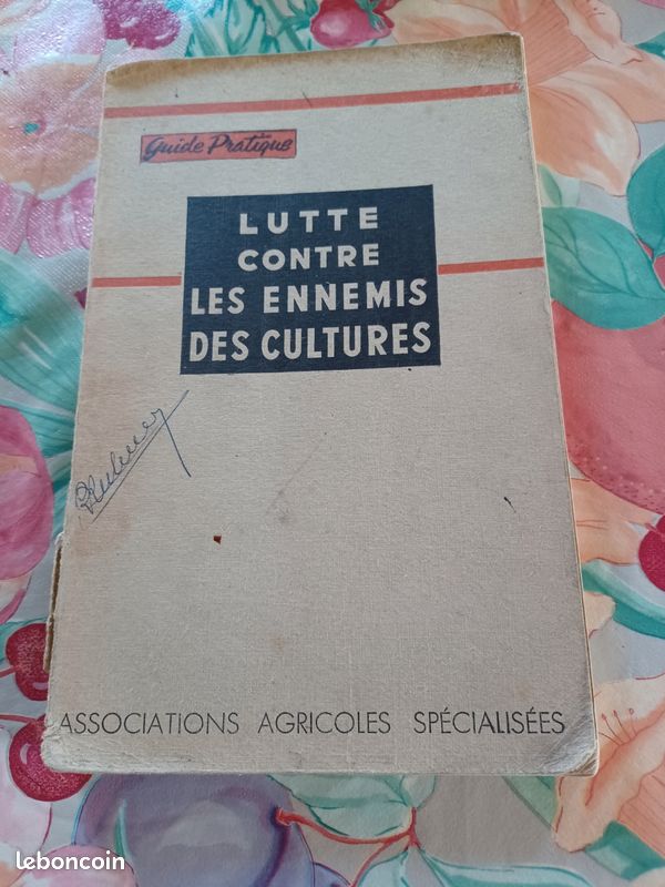 Livre ancien lutte contre les ennemis des cultures 1959 (image 1)