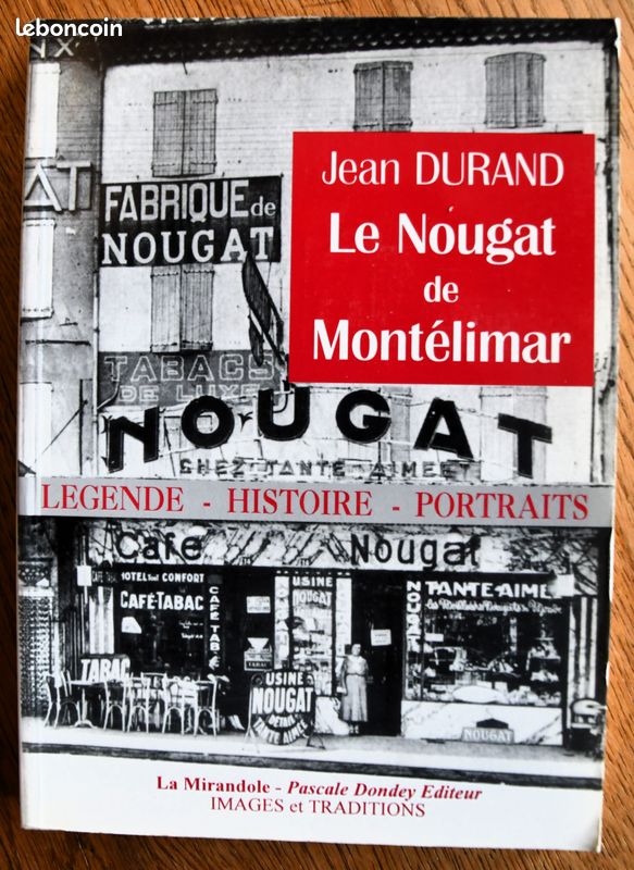 Le nougat de Montélimar par Jean Durand (édition de 1993) (image 1)