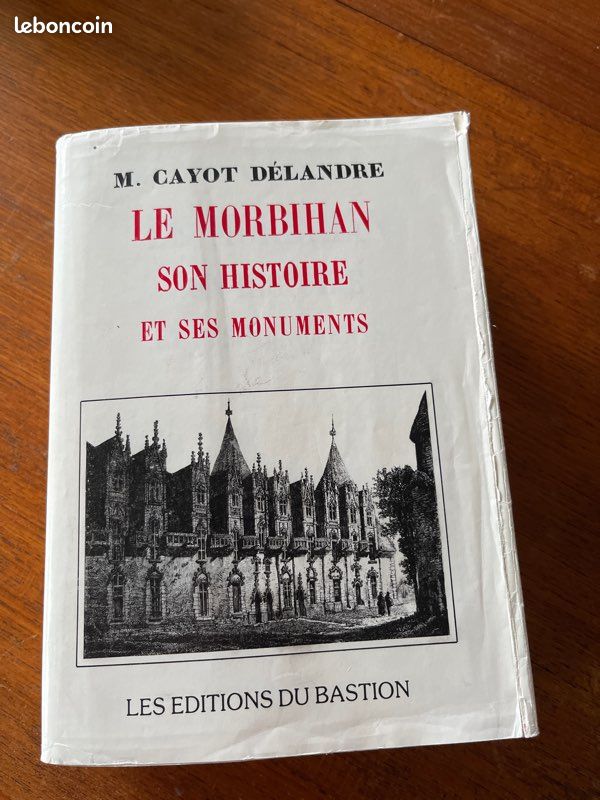Le Morbihan Son histoire et ses monuments M Cayot Delandre (image 1)