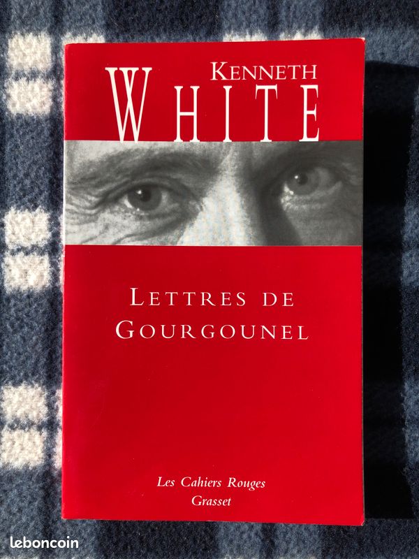 Lettres de Gourgounel. Kenneth White. Les Cahiers Rouges Grasset + Envoi d’auteur signé (image 1)