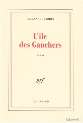 L'Île des Gauchers - Alexandre Jardin (image 1)