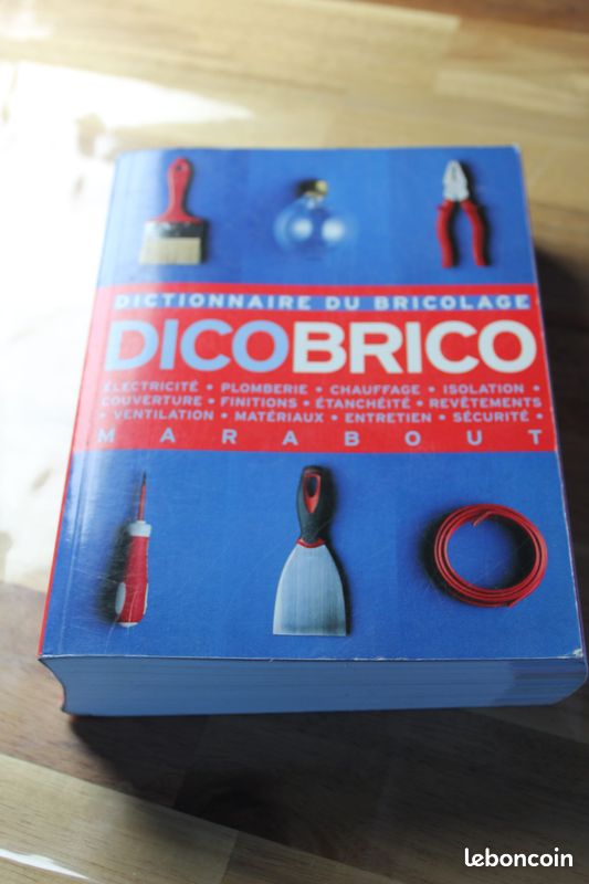 Annonces similaires Dictionnaire du bricolage DicoBrico Marabout (image 1)