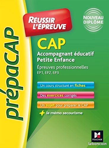 CAp Accompagnant educatif Petite enfance Réussir l'Epreuve Epreuves professionnelles Ep1,Ep2, Ep3 (image 1)