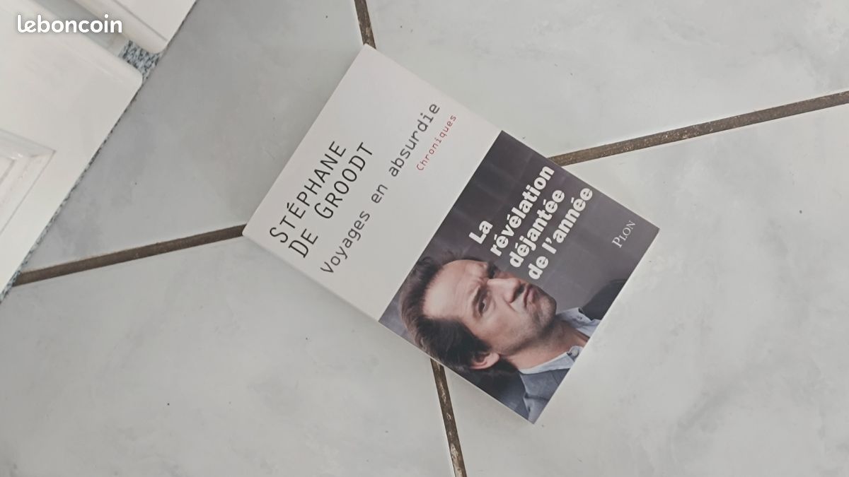 Vends livre STÉPHANE DE GROODT Voyage en absurdie Chroniques La révélation déjantée de l' année en très bon état (image 2)