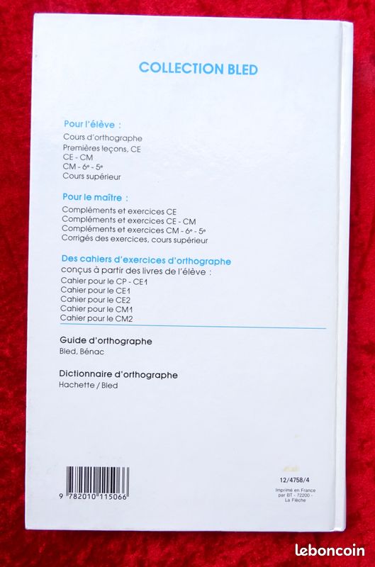 BLED COURS SUPÉRIEUR d'ORTHOGRAPHE - Grand format RELIÉ 4ème 3ème BEP Classiques Hachette 1987 – Langue française, écrit - bases principales et inchangées de l'orthographe (image 2)