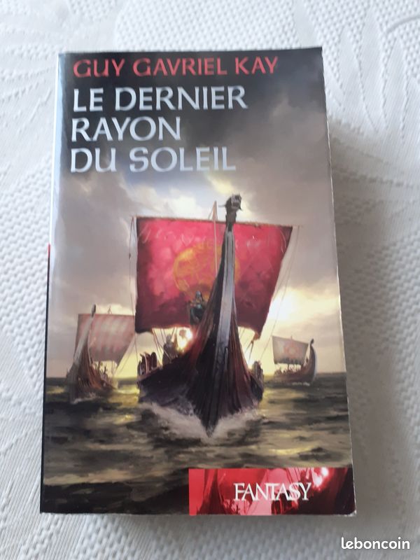 Guy Gavriel Kay - Le dernier rayon de Soleil (image 1)