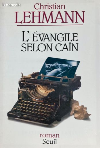 Christian Lehmann : L'Évangile selon Cain (Seuil-1995) (image 1)