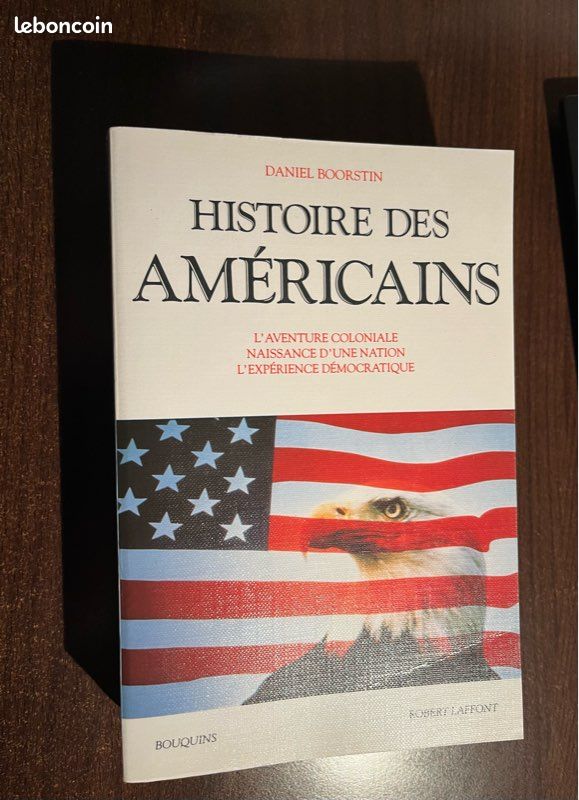 Livre Histoire des Américains Daniel Boorstin – Laffont – 2003 (image 2)