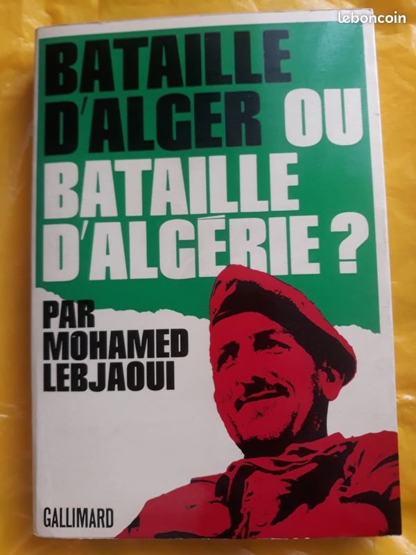 BATAILLE D'ALGER OU BATAILLE D'ALGERIE ?de Mohamed LEBJAOUI (image 1)