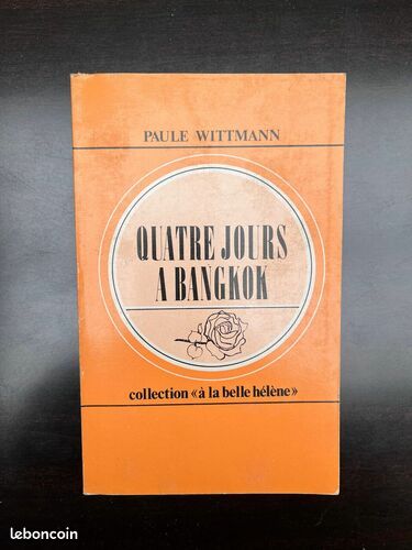 [Livre] Paule wittmann Quatre jours à bangkok Collection à la belle Hélène - Bon état (image 1)