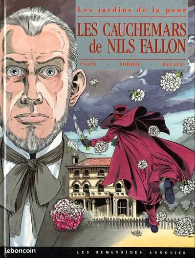 Les jardins de la peur vol3. "Les cauchemars de Nils Fallon" ( Dufaux et Sohier) Les Humanoïdes Associés - EO1991 (image 1)