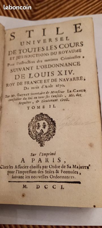 Stile Universel de toutes les cours et juridictions du royaume pour l'instruction des matières criminelles Tome2 1701 (image 2)